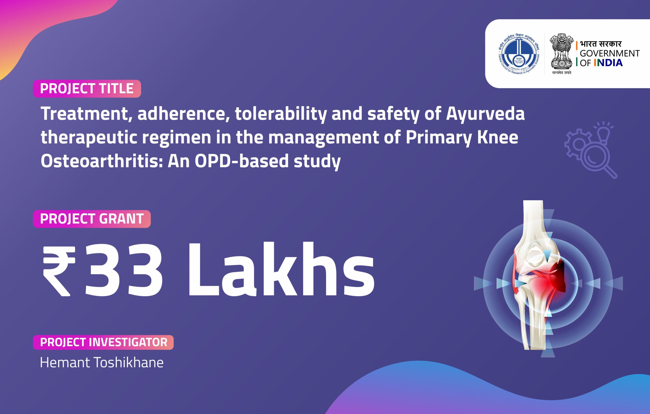 Treatment, adherence, tolerability and safety of Ayurveda therapeutic regimen in the management of Primary Knee Osteoarthritis: An OPD-based study